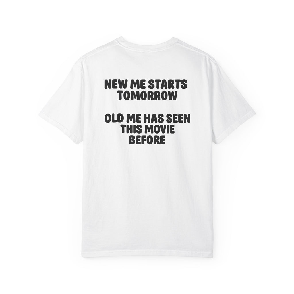 New Me Starts Tomorrow | Funny Back Print Tee | Comfort Colors