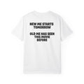 New Me Starts Tomorrow | Funny Back Print Tee | Comfort Colors
