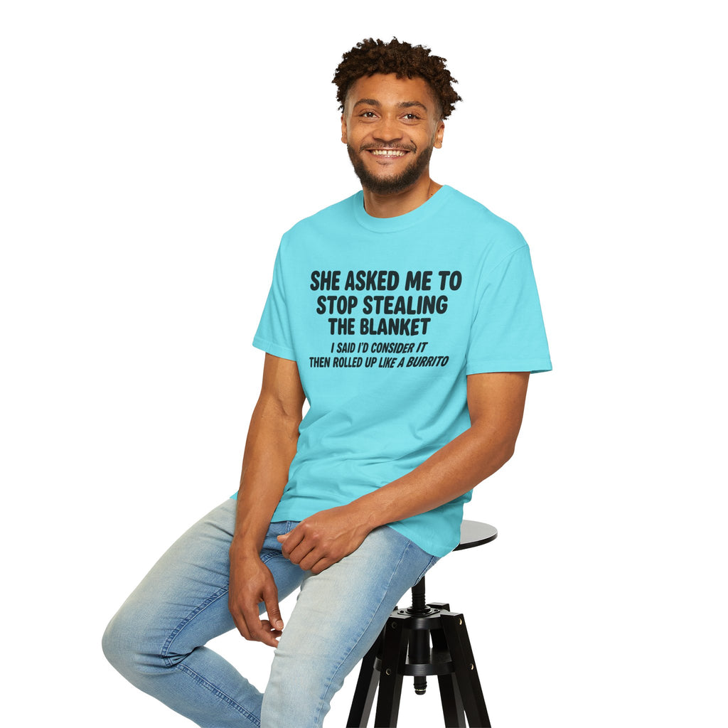 “She Asked Me to Stop Stealing the Blanket” Funny Sleep Humor Tee | Comfort Colors T-Shirt