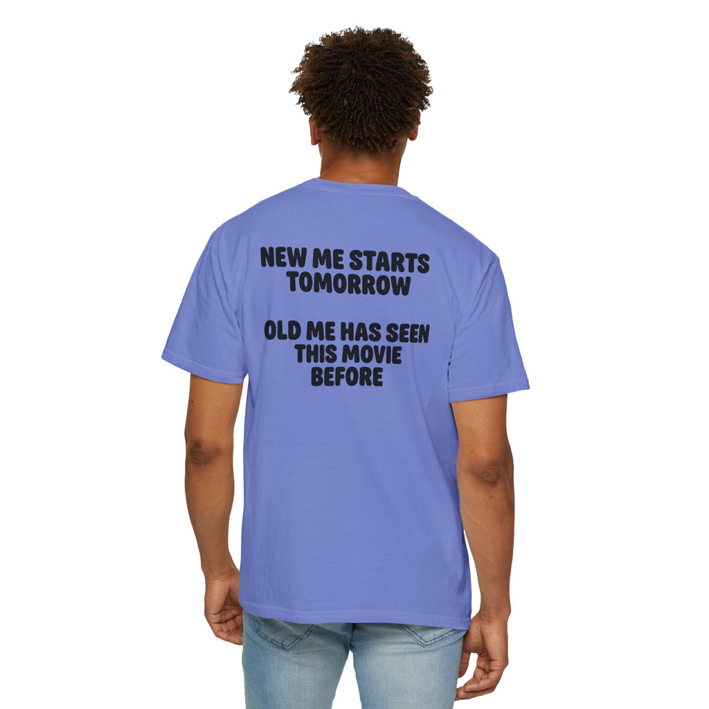 New Me Starts Tomorrow | Funny Back Print Tee | Comfort Colors
