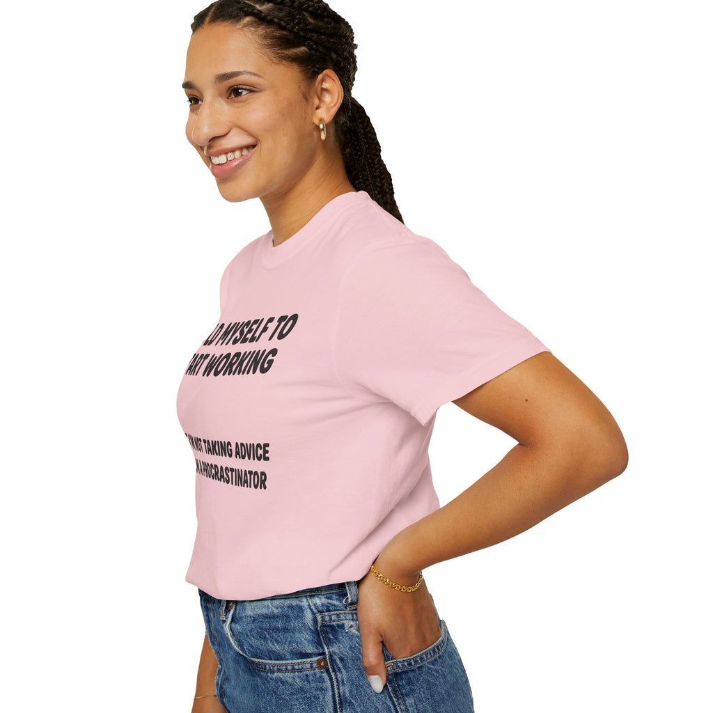“Told Myself to Start Working” Procrastinator Tee | Funny Comfort Colors T-Shirt
